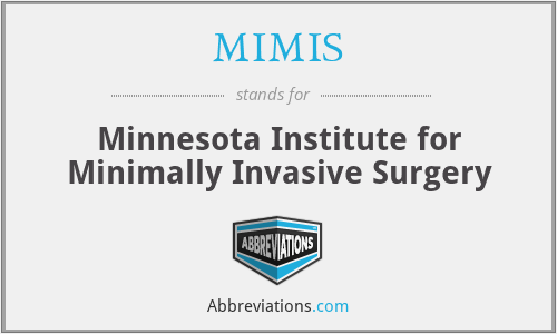 What is the abbreviation for minnesota institute for minimally invasive surgery?